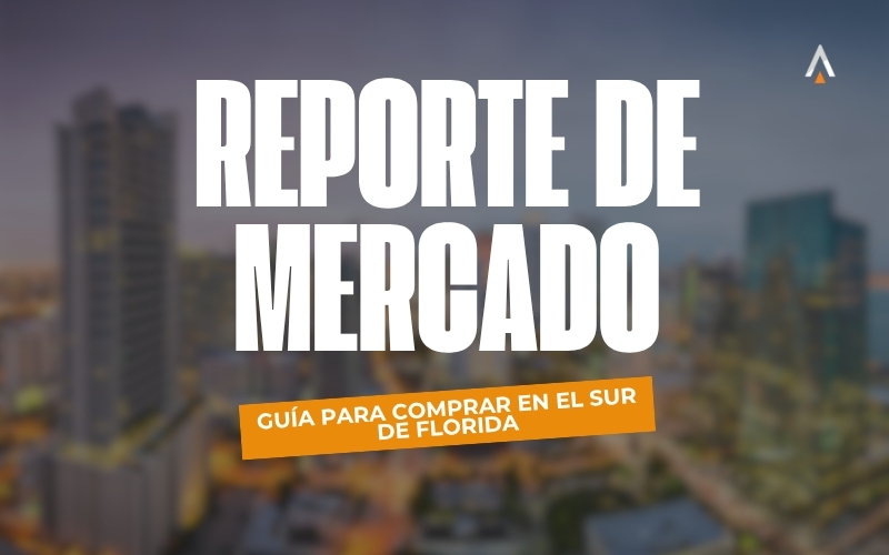 reporte inmobiliario sur de florida
